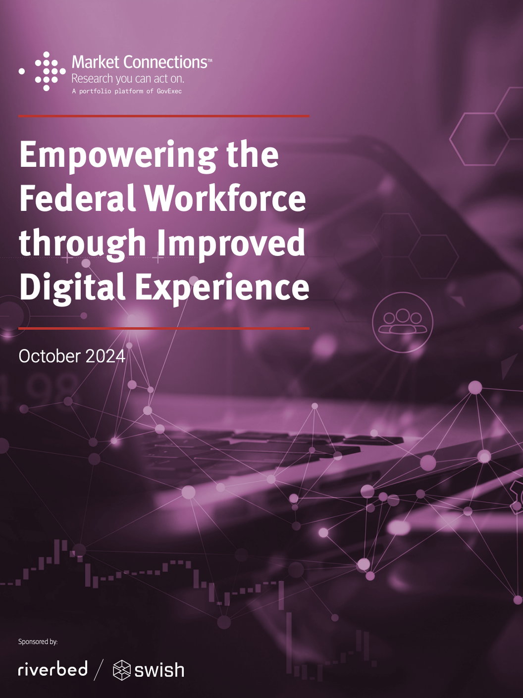 Empower The Federal Workforce Through Improved Digital Experience 